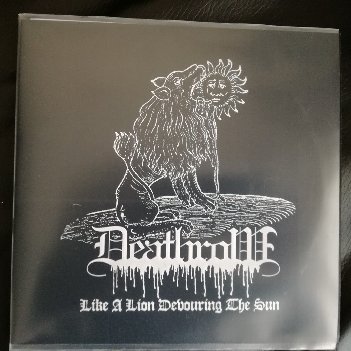 Deathrow - Like a Lion Devouring the Sun 7"