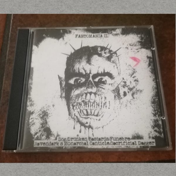 Funebre / Ravendark's Monarchal Canticle / Dög / Sacrificial Dagger / Drünken Bastards - Fantomania II