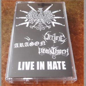 Decline / Deadthorn / Aragon - Live in Hate ^
