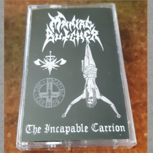 Maniac Butcher - The Incapable Carrion
