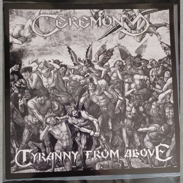Ceremony - Tyranny from Above 12" (black& white cover)