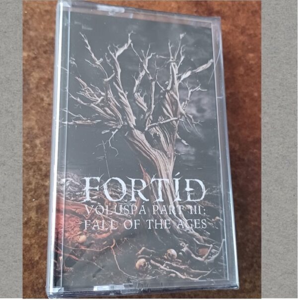 Fortíð - Völuspá Part III: Fall of the Ages *