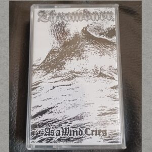Thromdarr - As a Wind Cries (+bonus) *
