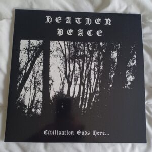 Heathen Peace - Civilisation Ends Here... 12" + patch