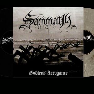 Sammath - Godless Arrogance 12" (remastered re-release) black vinyl (PRE ORDER)